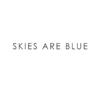 Skies Are Blue